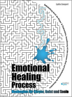 cover image of Emotional Healing Process. Neubeginn für Körper, Geist und Seele.